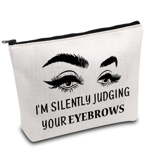 BDPWSS Esthetician Makeup Bag Makeup Artist Gift I'm Silently Judging Your Eyebrows Funny Gift For Beautician Cosmetologist Beauty Stylist Gift (judging your eyebrows)
